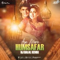 Aye Mere Humsafar Club Remix Mp3 Song - Dj Dalal London